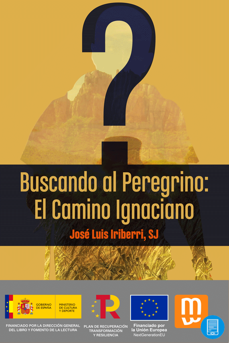 Buscando al Peregrino: El Camino Ignaciano