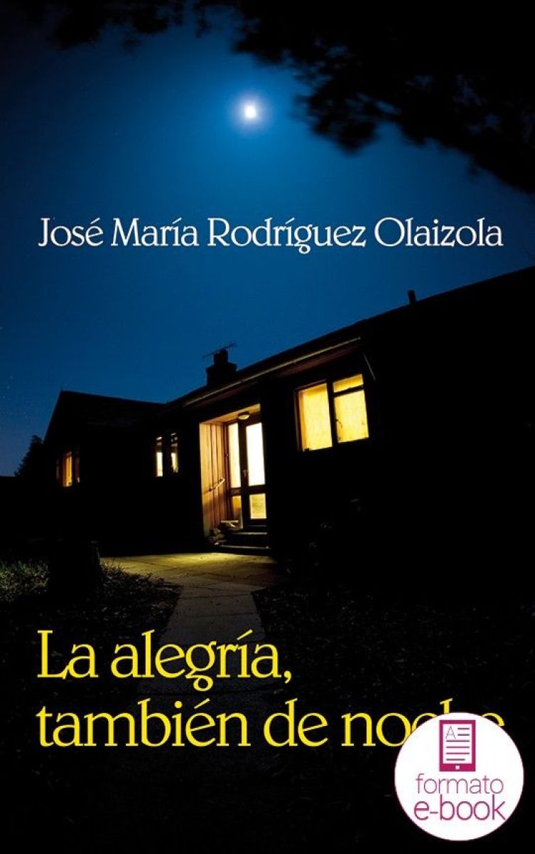 La alegría, también de noche