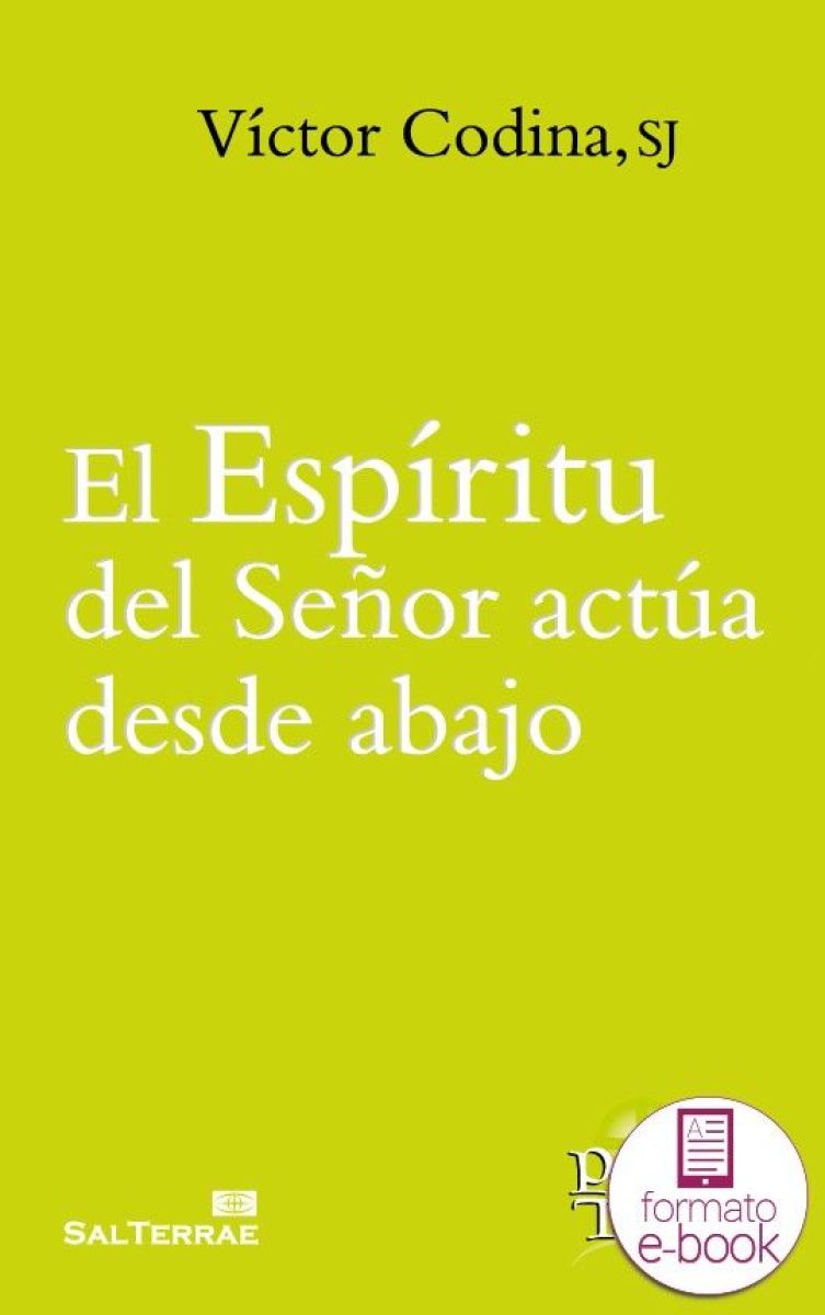 El Espíritu del Señor actúa desde abajo