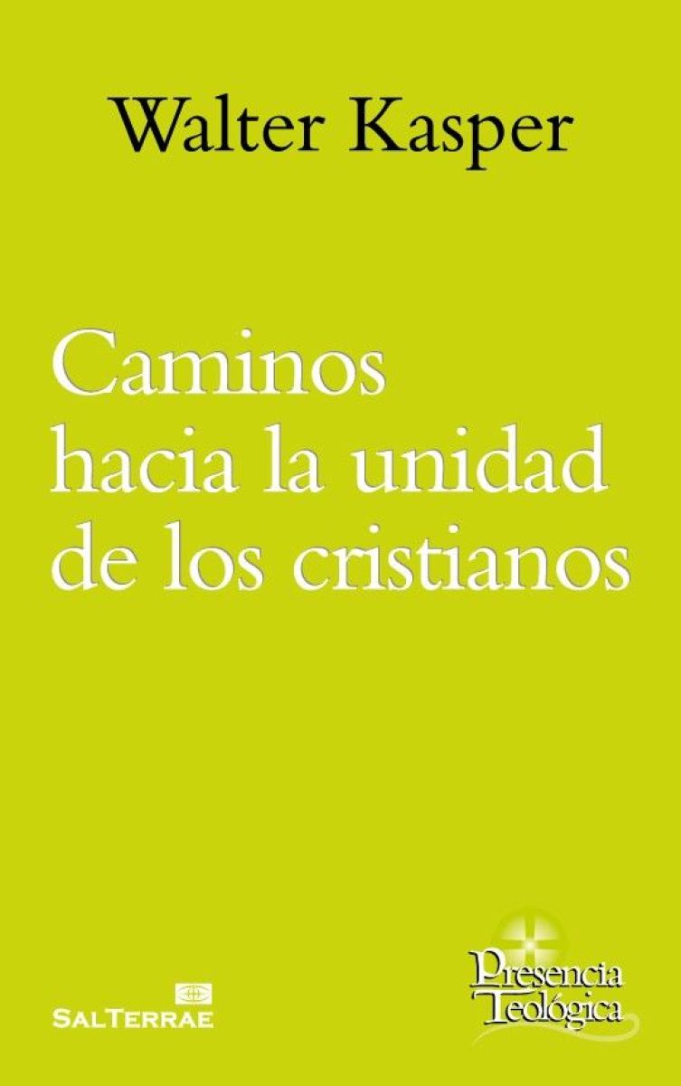 Caminos hacia la unidad de los cristianos