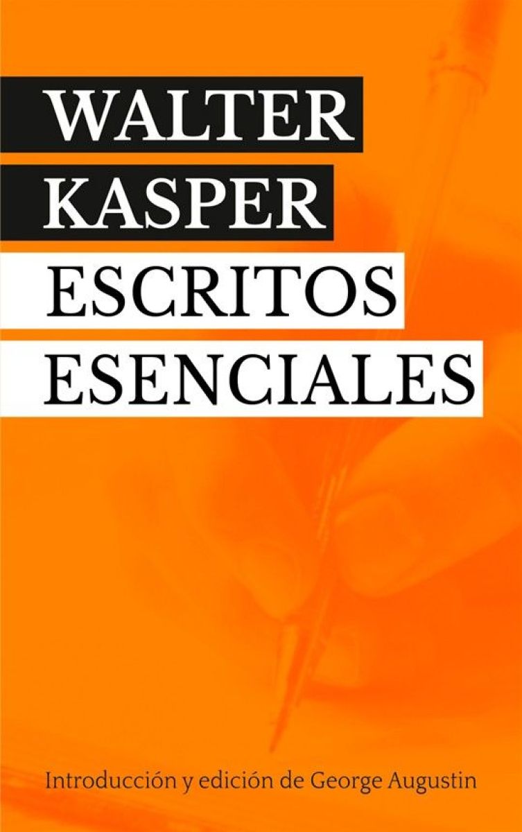 Walter Kasper. Escritos Esenciales