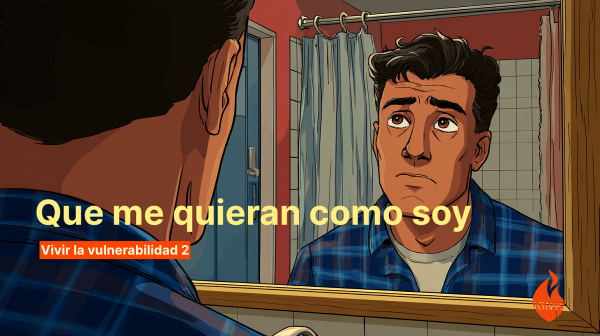 El miedo a que no me quieran como soy · día 2