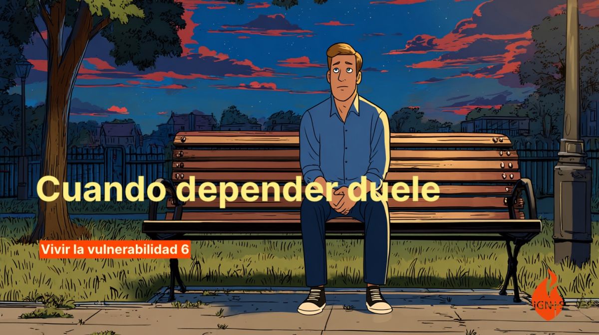 Cuando depender duele · día 6