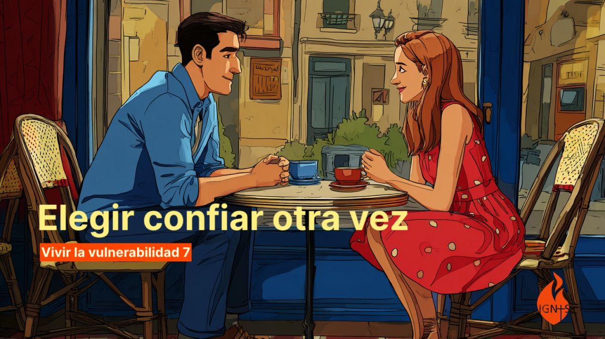 Elegir confiar otra vez · día 7